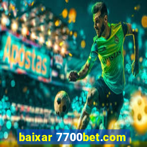 baixar 7700bet.com